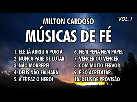 Download MP3 Milton Cardoso - Músicas de Fé (COLETÂNEA) Vol. 1