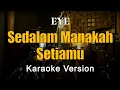 Download Lagu Sedalam Manakah Setiamu - Eye Karaoke Malaysia By Rubina Musik