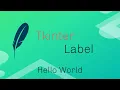 Hello World Label Tkinter python