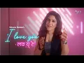 Lagu I Love You Love You Re | Hindi Indie Music Video | Shweta Mohan