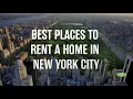 Best Places to Rent a Home in New York City