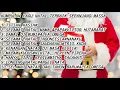 Download Lagu kumpulan lagu natal terbaik sepanjang masa