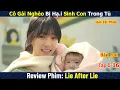 Download Lagu Review Phim: Bị Mẹ Chồng Gài Bẫy Con Dâu Nghèo Đi Tù Oan | Ngàn Lời Nói Dối | Lie After Lie | Full