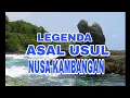 Lagu ASAL USUL NUSAKAMBANGA  ( Cerita Rakyat Jawa Tengah)