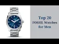 Top 20 FOSSIL Watches for Men Under 15 000