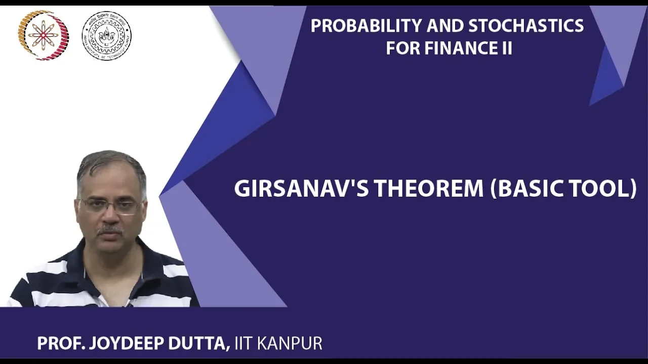 Girsanav's Theorem (Basic tool)
