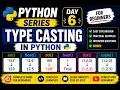 Python Type Casting Tutorial in Hindi int float str list tuple Python Series Day 6