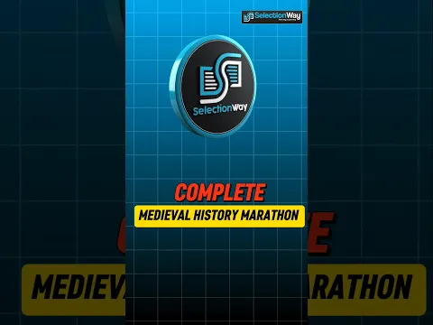 Medieval History की पूरी कहानी एक ही Marathon में! 🔥 #selectionway #sagarsir #medieval #ssc #cgl