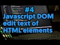 Javascript Dom - Edit or Change The Text Content of Html Elements