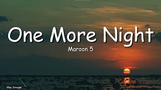 maroon 5 one more night lyrics 