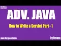 AdvJava How to Write a Servlet Part 1