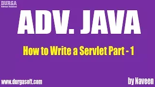 AdvJava How to Write a Servlet Part 1