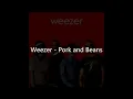 Weezer - Pork and Beans (Lyrics)