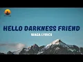 Download Lagu Hello darkness my old friend (Lyric Video)2023