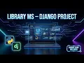 Library Management System Using Django Full Project Demo Source Code Python Django Project 2025