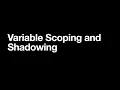 JavaScript Variable Scoping and Shadowing