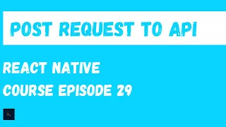 Post Data to API Create a contact React Native Beginner Project Course