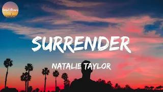 Download Natalie Taylor - Surrender (Lyrics) MP3