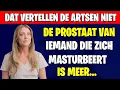 Wat gebeurt er met de prostaat van iemand die dit vaak doet? Dit vertelt niemand je!