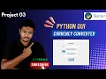 Build a Currency Converter App with Tkinter Python GUI Project