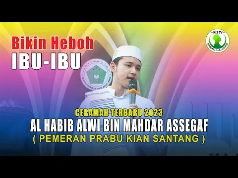 Download MP3 Ceramah Habib Alwi Assegaf Terbaru || Prabu Kian Santang || Bikin Heboh Jamaah Ibu-ibu