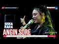 Download Lagu ANGIN SORE || SISKA RARA (LIVE MUSIC OFFICIAL) DIAN PRIMA