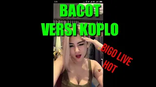 Download Bacot - kuli HOA HOE Versi Koplo ( goyang hot bigo live ) MP3