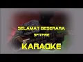 Download Lagu SELAMAT BESERARA Spitfire KARAOKE