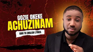  achuzinam by gozie okeke meaning english translation