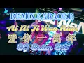 Download Lagu Remix Karaoke 伴奏版 || No Vocal || Ai Ni Yi Wan Nian-愛你一萬年 || By Dj Brian Bie