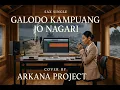 Lagu GALODO KAMPUANG JO NAGARI cover by Akana Project