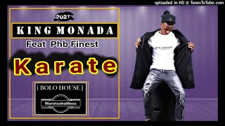 king monada karate feat phb finest 2021