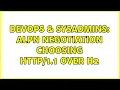 DevOps SysAdmins ALPN negotiation choosing 1 over h2