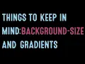 Coding for Beginners Website Images Background-Size and Gradients