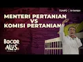 Lagu Kritik Komisi Pertanian DPR Terhadap Tata Kelola Beras di Kementerian Pertanian | Bocor Alus Politik