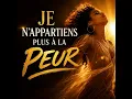JE N APPARTIENS PLUS A' LA PEUR