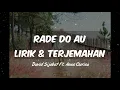 Download Lagu Lirik dan Terjemahan || Rade Do Au - David Sijabat Ft. Anes Clarisa