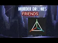 Murder Drones Friends Pack Prisma 3D Optimizados