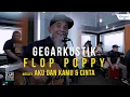 Download Lagu #GEGARKustik : Aku \u0026 Kamu Dan Cinta Flop Poppy