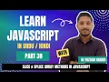 Learn Javascript Part 38 Slice Splice Array Method In Javascript Yazdan Haider 2023