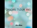 Jangan Tuduh Aku