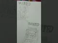 MONKEY D LUFFY and RORONOA ZORO WANTED