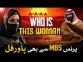 Why MBS Afraid of This Woman Fa a bint Falah s Royal Secret Aqib Ramzan
