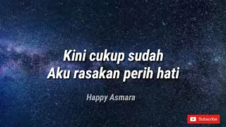 Download LIRIK TERPURUK AKU DIDALAM LEMBAH CINTA -HAPPY ASMARA DJ REMIX FULL BASS MP3