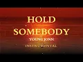 YOUNG JONN - HOLD SOMEBODY (Instrumental) 🎧🔥