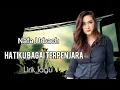 Download Lagu Nafa Urbach - HATIKU BAGAI TERPENJARA - Lirik Lagu