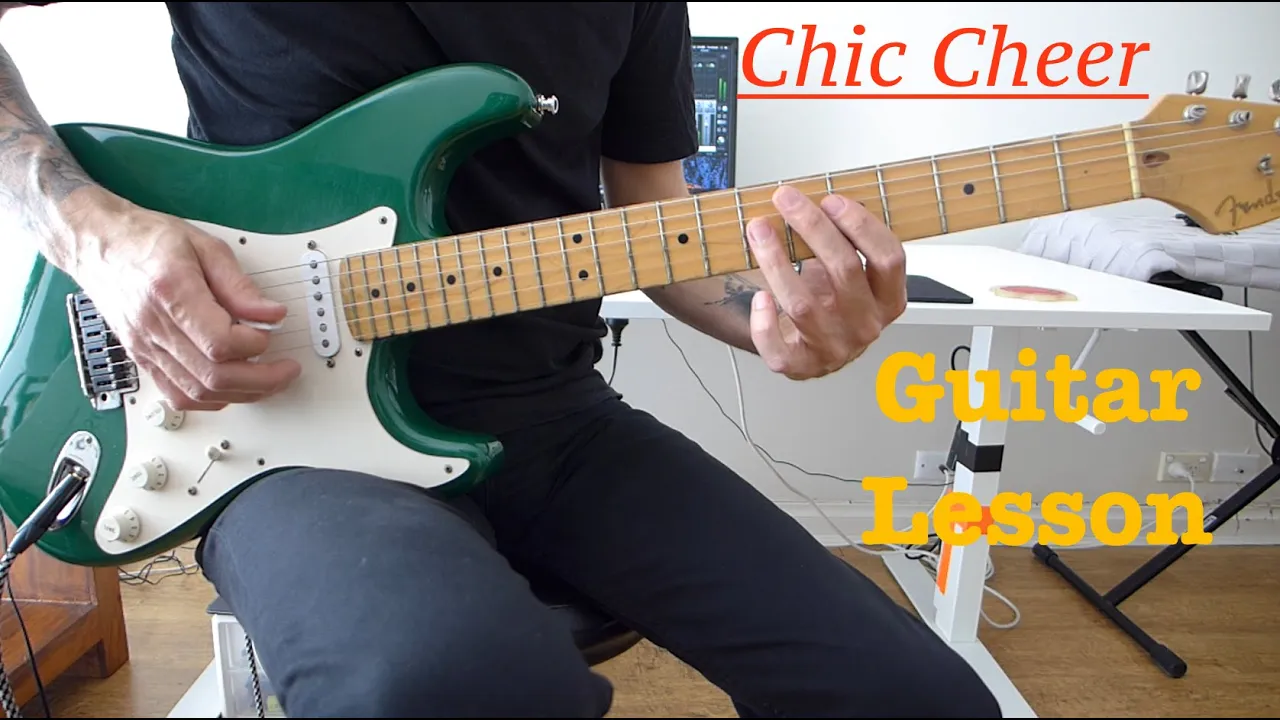 'Chic Cheer' Chic - Guitar Lesson + TAB 'Chic Cheer' Chic - Guitar Lesson + TAB
