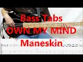 Lagu Maneskin - Own My Mind (BASS COVER TABS)