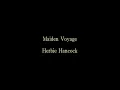 Maiden Voyage -  Herbie Hancock