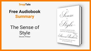 The Sense of Style by Steven Pinker 7 Minute Summary
